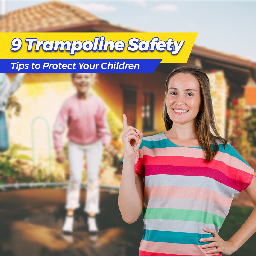 9 Trampoline Safety Tips to Protect Your Children