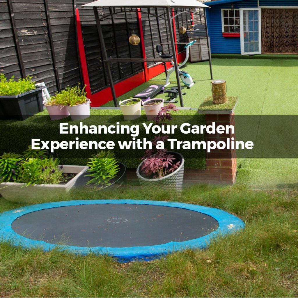 Enhancing Your Garden Experience with a Trampoline