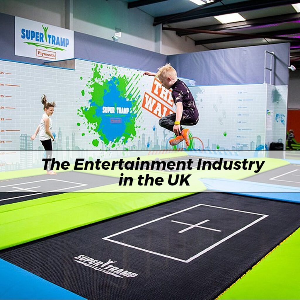 The Entertainment Industry in the UK