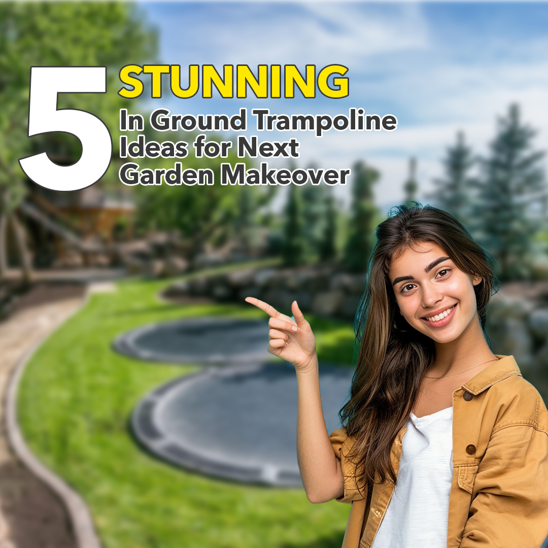 5 Stunning In Ground Trampoline Ideas for Next Garden Makeover