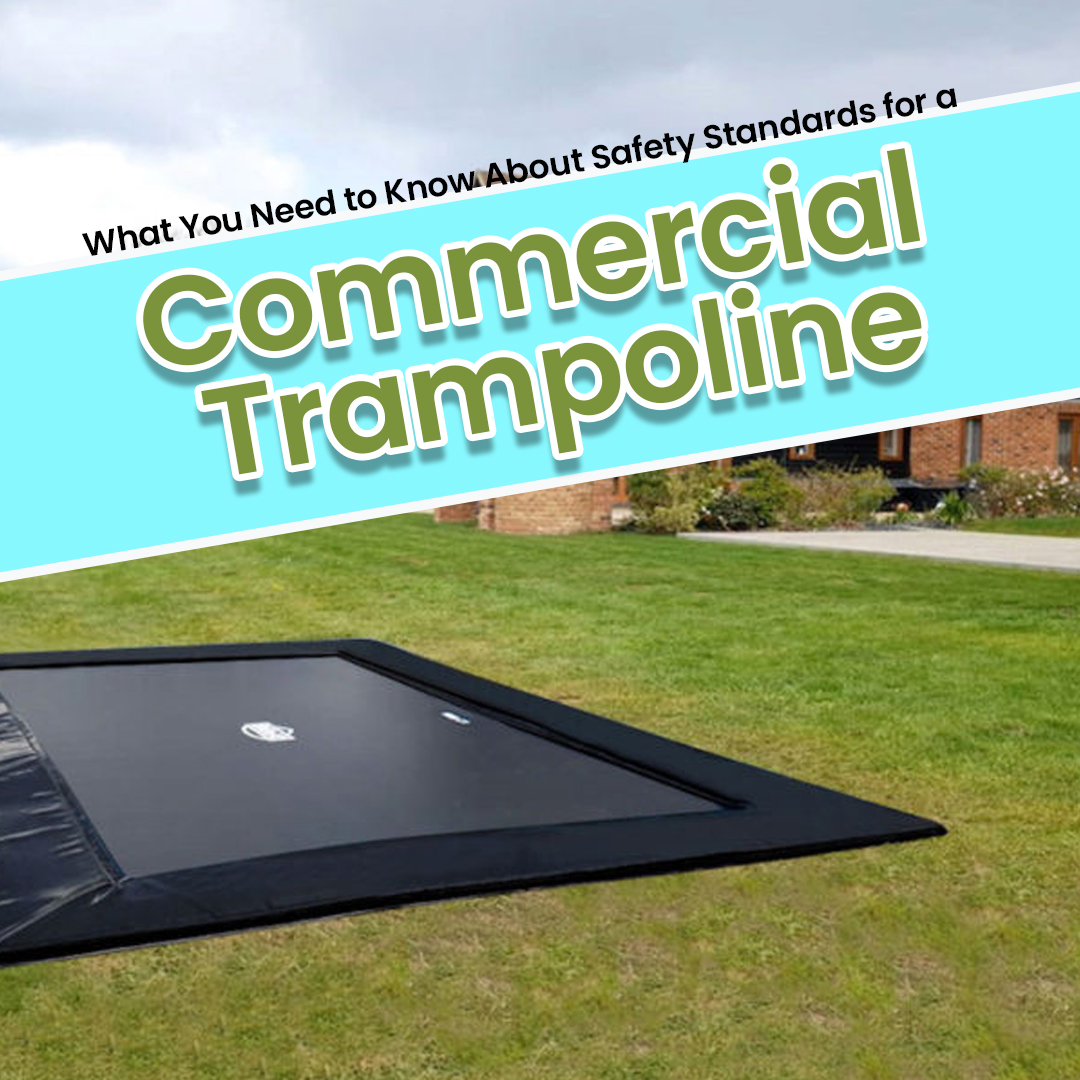 What You Need to Know About Safety Standards for a Commercial Trampoline