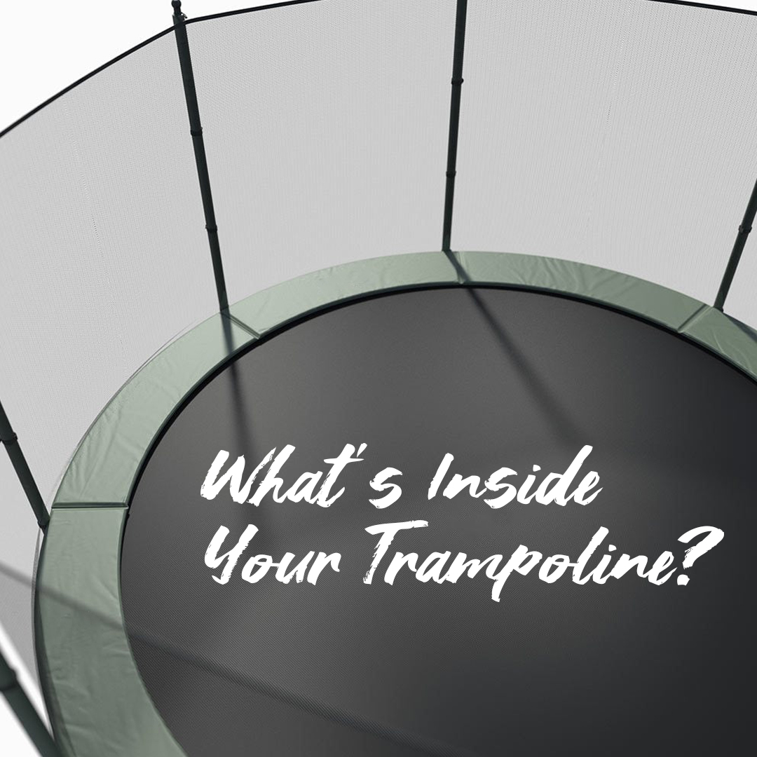 What’s Inside Your Trampoline? Why is it Important?