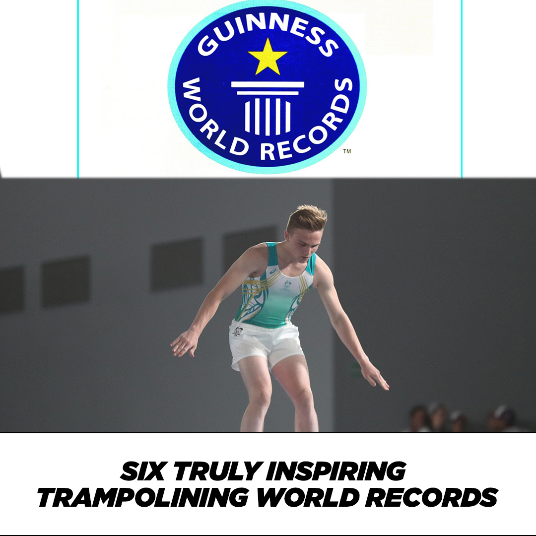 Six Truly Inspiring Trampolining World Records