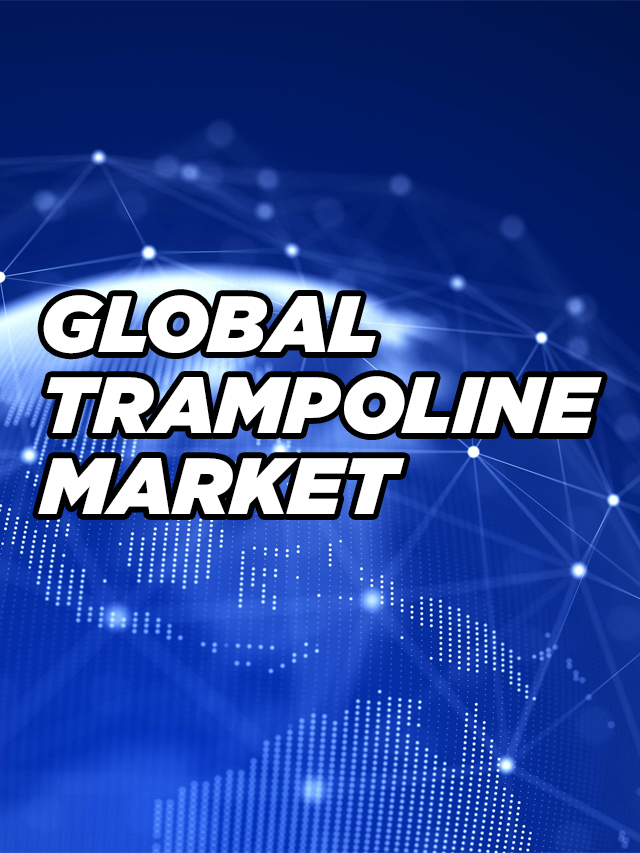 Bouncing Success: Global Trampoline Market 2024-2028