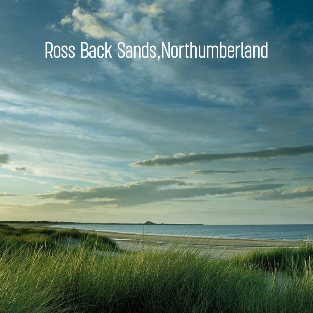 Ross Back Sands, Northumberland - UK travel plan