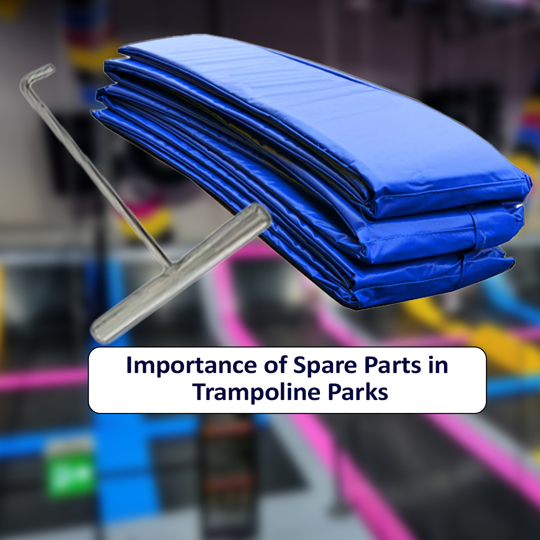 Importance of Spare Parts in Trampoline Park - Super Tramp Trampolines