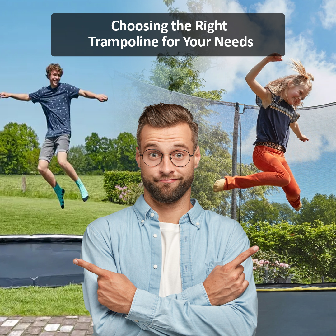 Choose Right trampoline 