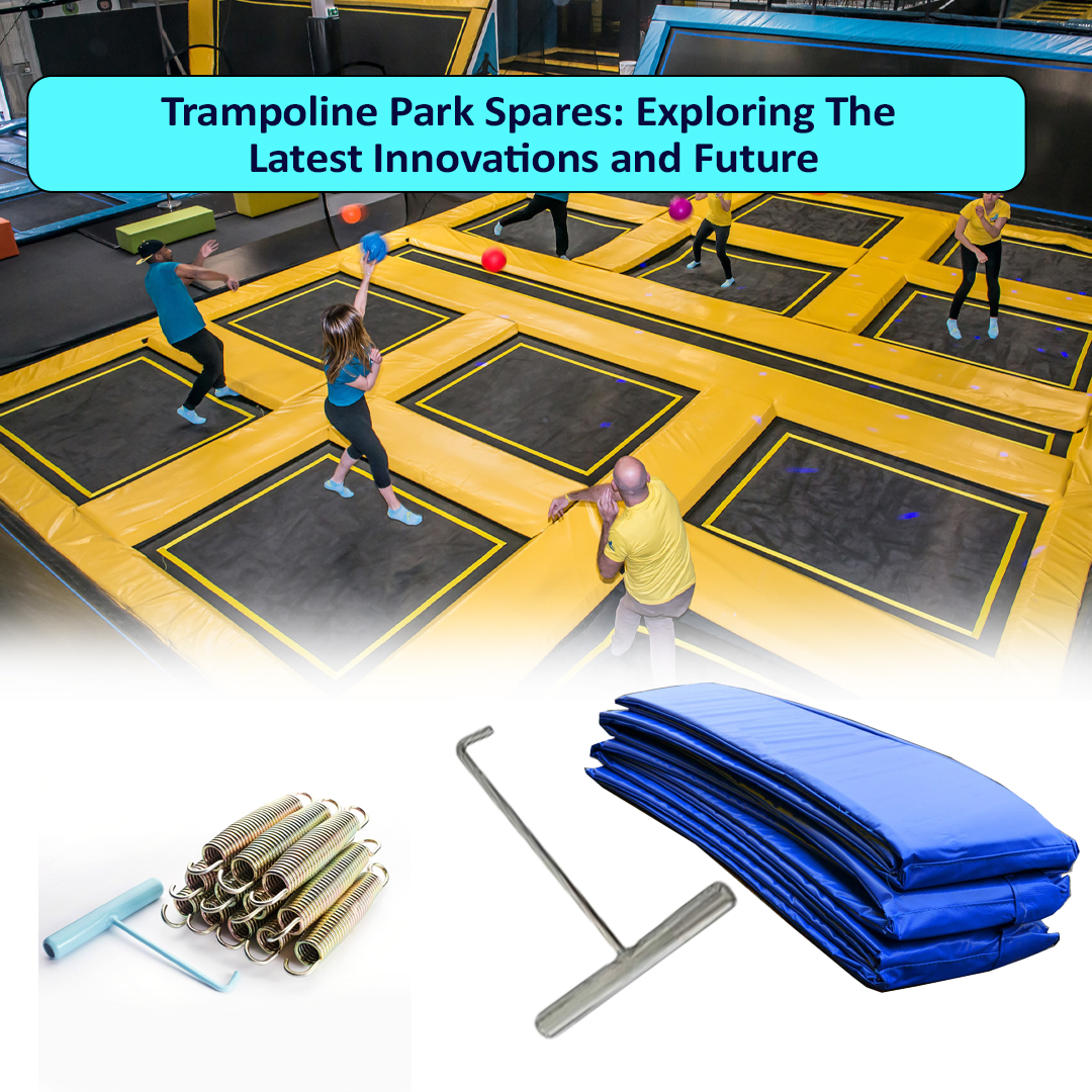 Trampoline Park Spares: Exploring The Latest Innovations and Future - Super Tramp Trampolines