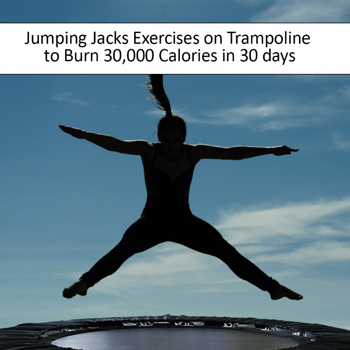 jumping jacks to burn 30000 calories