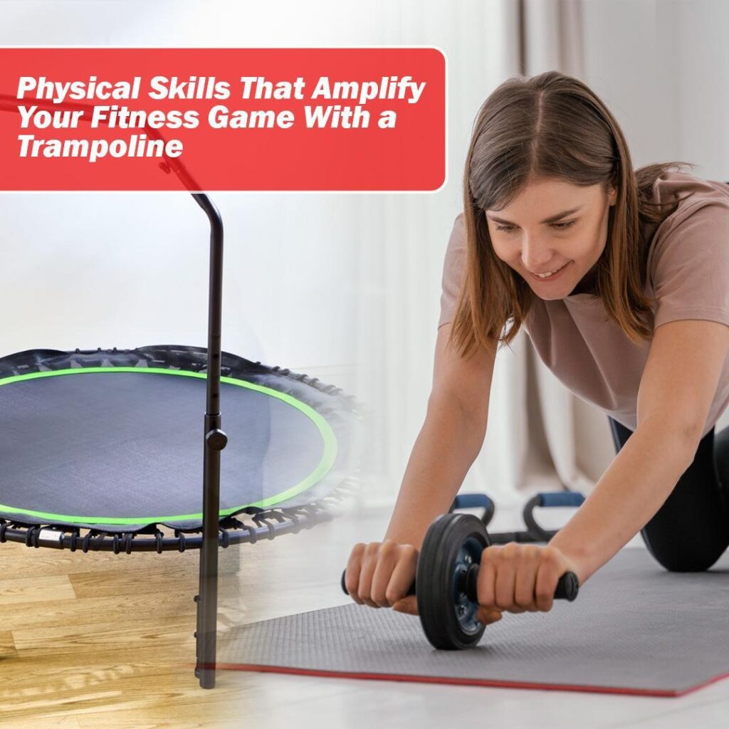 physical skills to boost fitness with trampoline