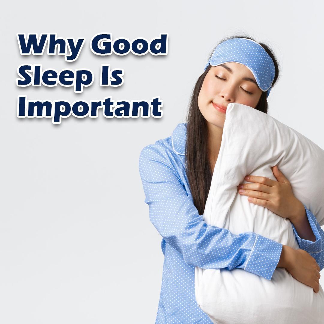 Why Good Sleep is Important for Healthy Life