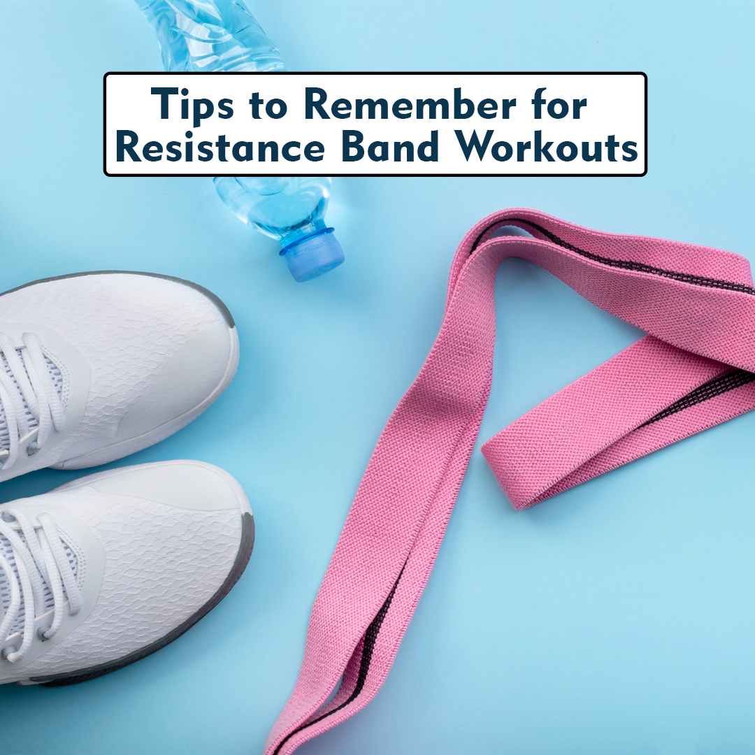 Tips to Remember for Resistance Band Workouts - supertramp.co.uk