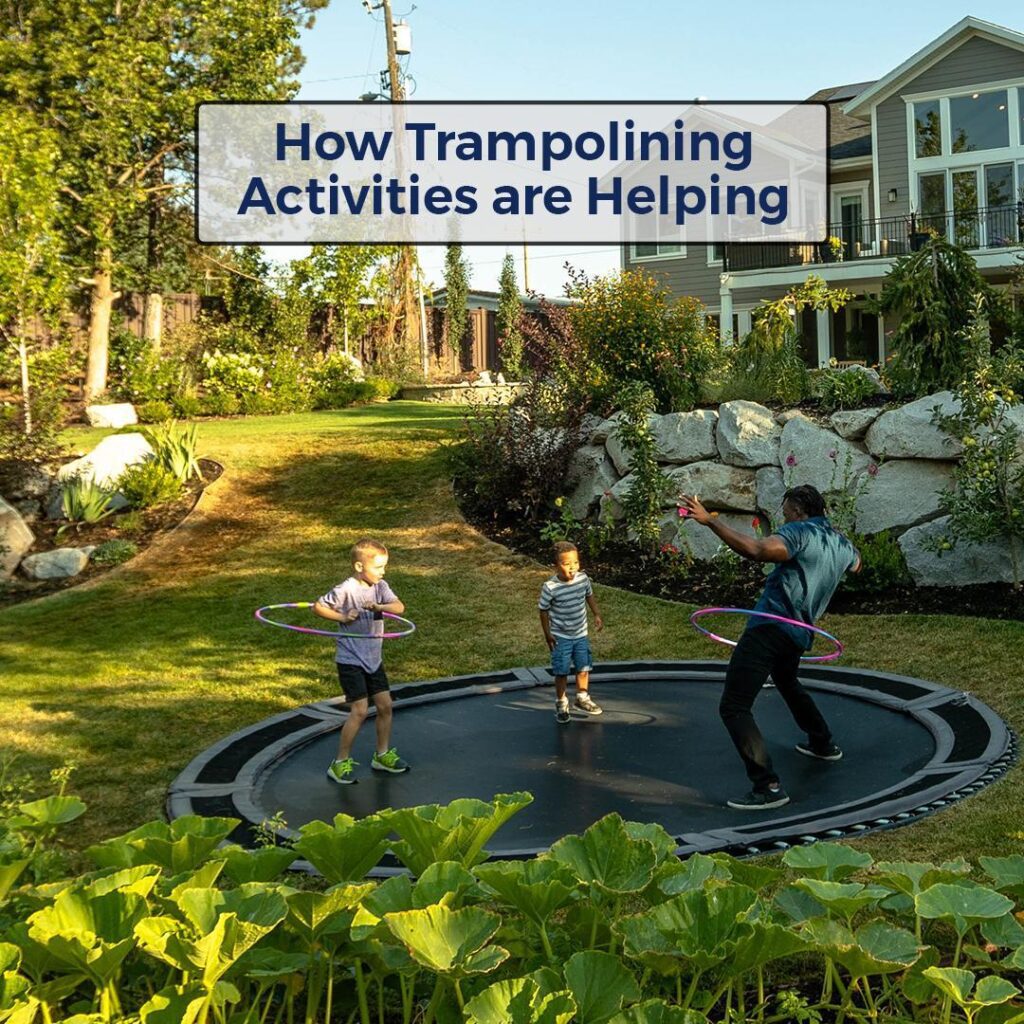 How Trampolining Activities are Helping People - strong family