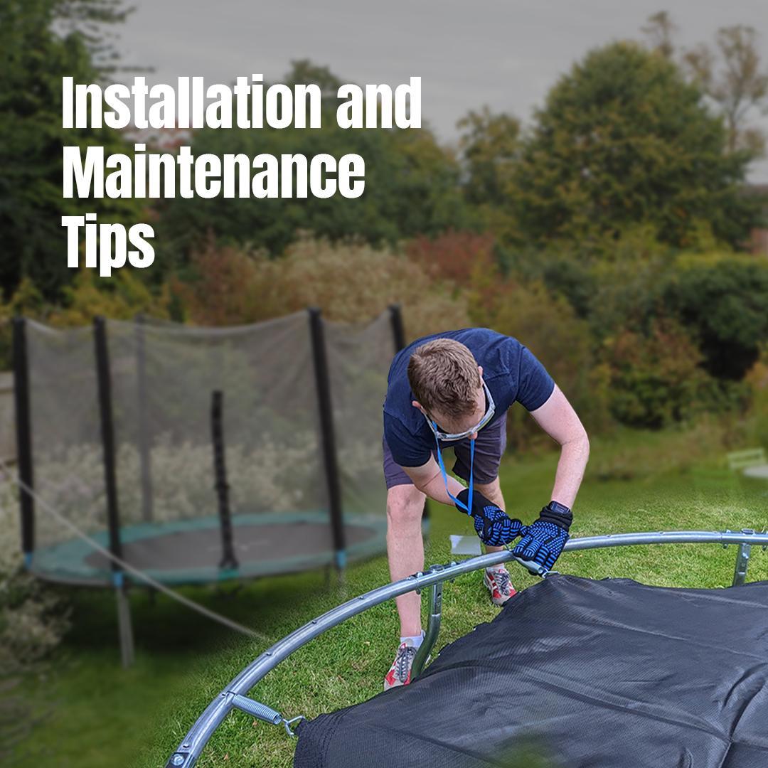 Installation and Maintenance Tips