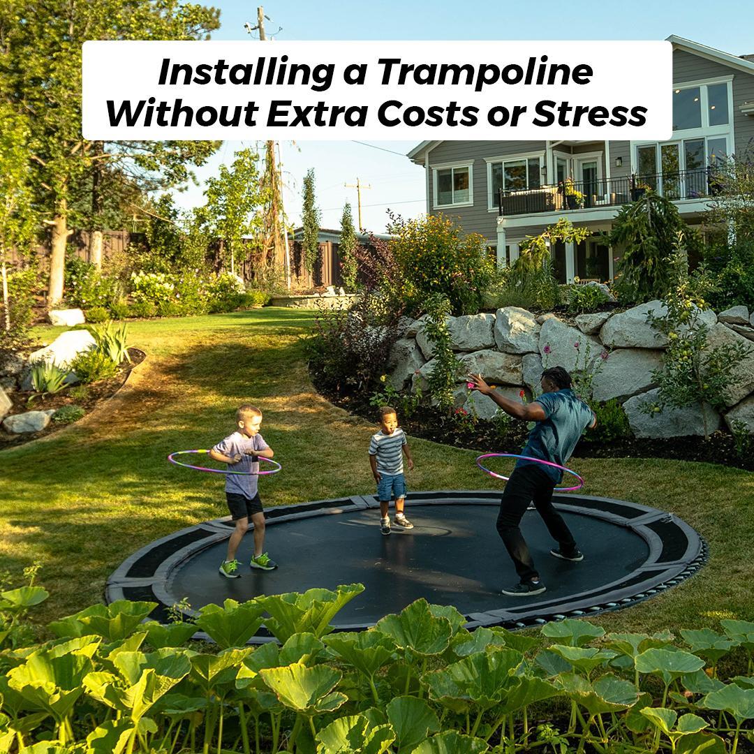 Installing a Trampoline Without Extra Costs or Stress