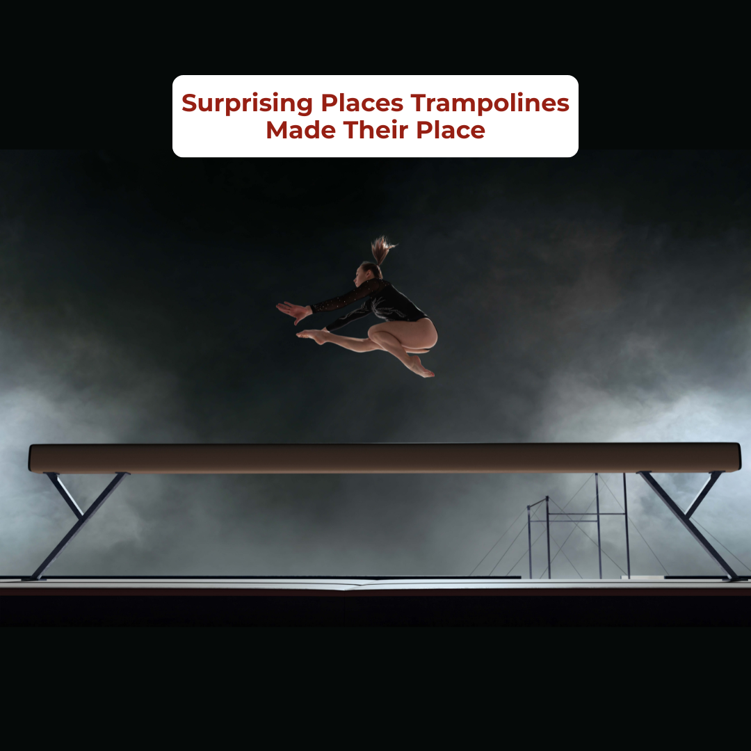 Surprising Places Trampolines Made Their Place