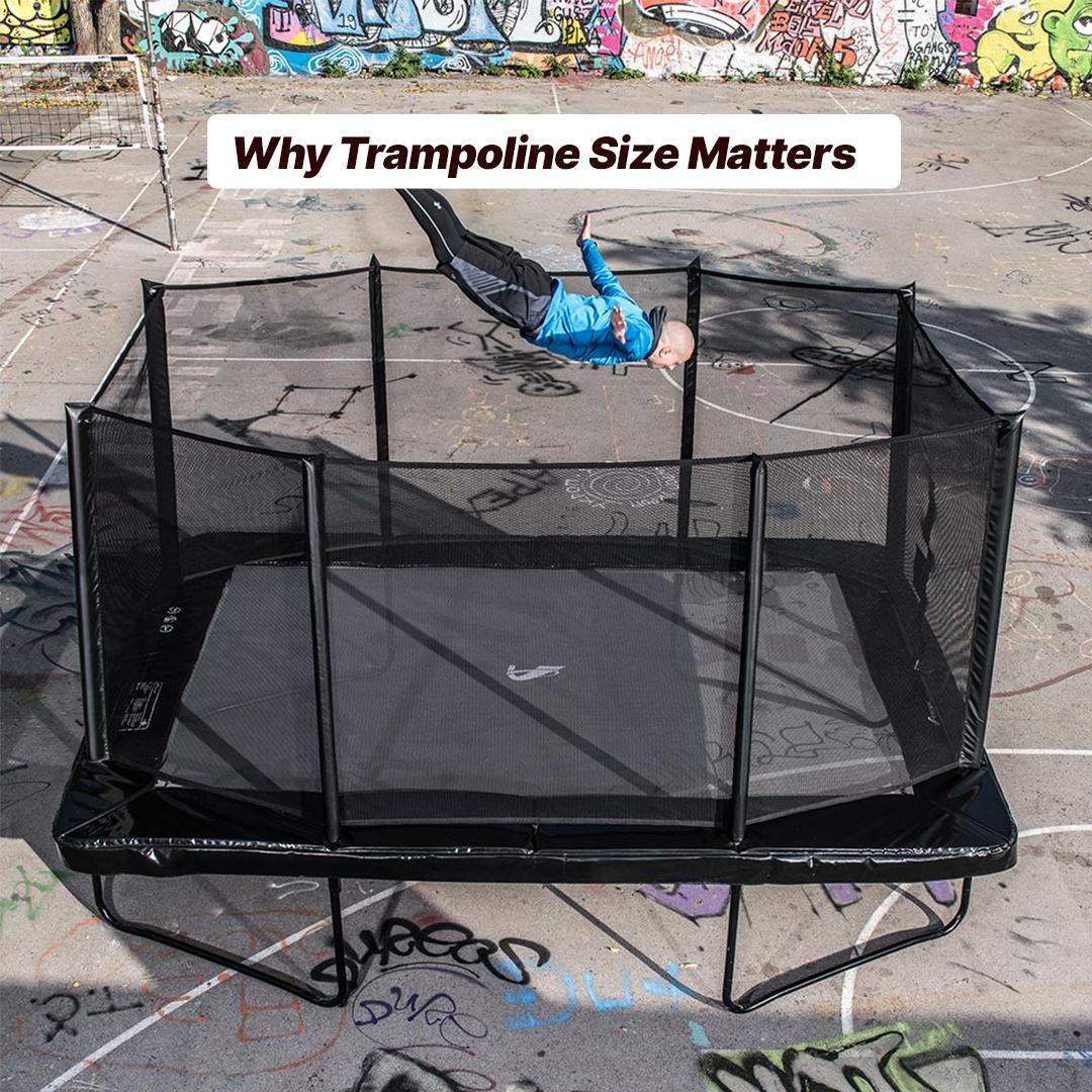 Why Trampoline Size Matters