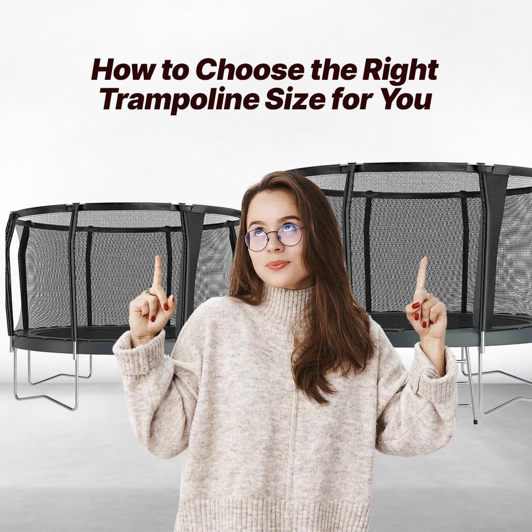 How to Choose the Right Trampoline Size for You
