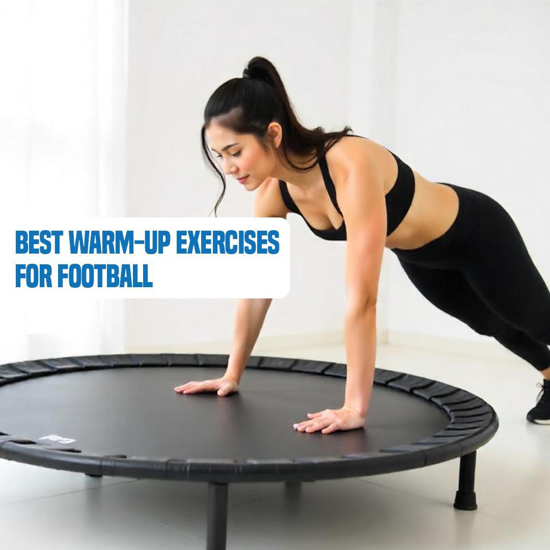Best Warm-Up Exercises for Football