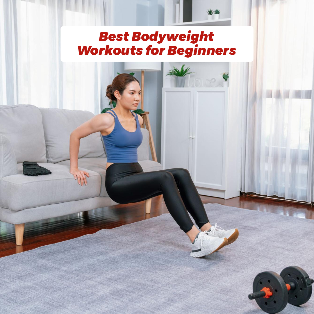 Best Bodyweight Workouts for Beginners