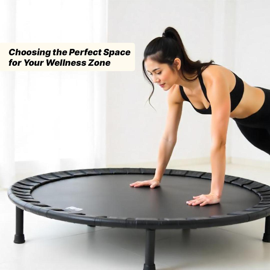 Choosing the Perfect Space for Your Wellness Zone