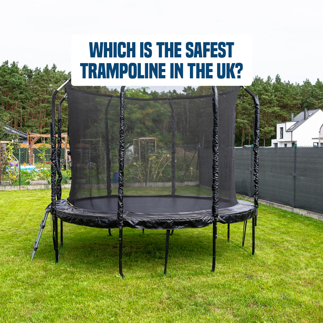 Title - Which is the Safest Trampoline in the UK?