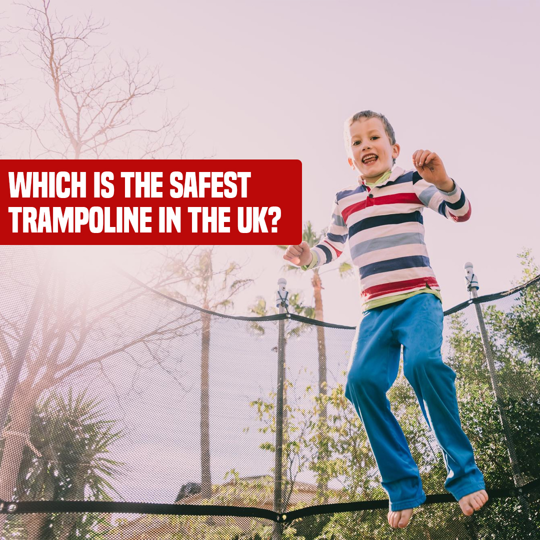 Which is the Safest Trampoline in the UK?