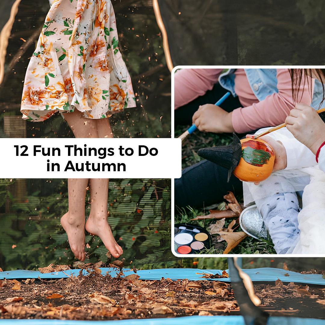 12 Fun Things to Do in Autumn