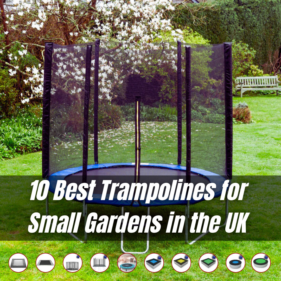 10 Best Trampolines for Small Gardens in the UK