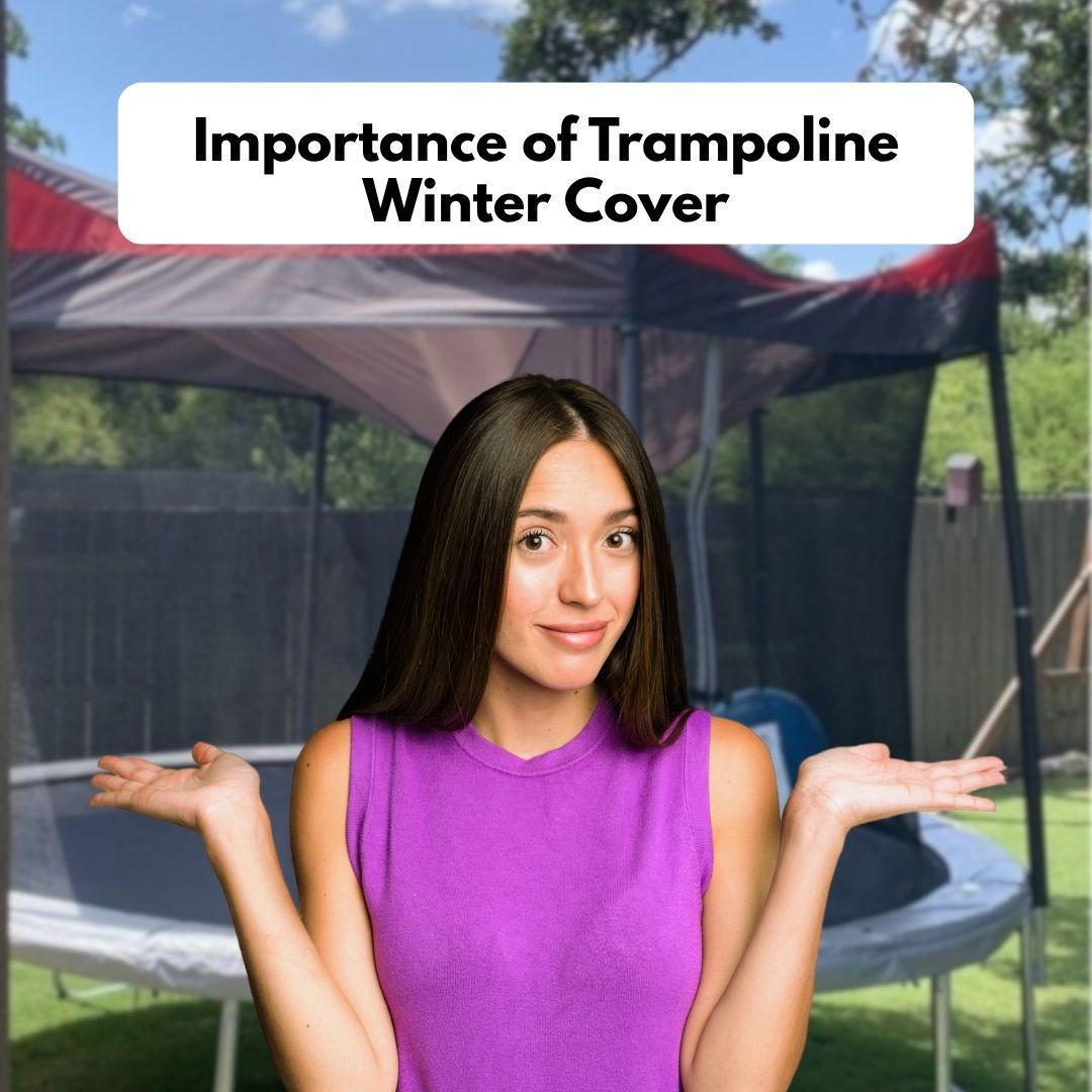 Importance of Trampoline Winter Cover