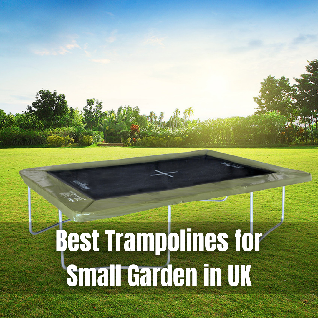 Best Trampolines for Small Garden in UK