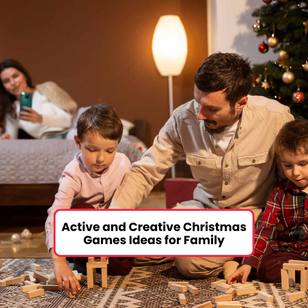 Active and Creative Christmas Games Ideas for Family
