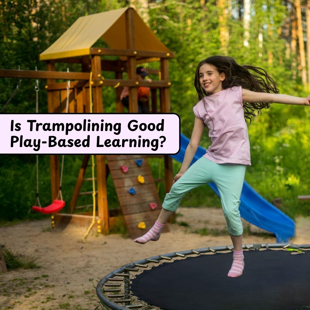 Is Trampolining Good Play-Based Learning?