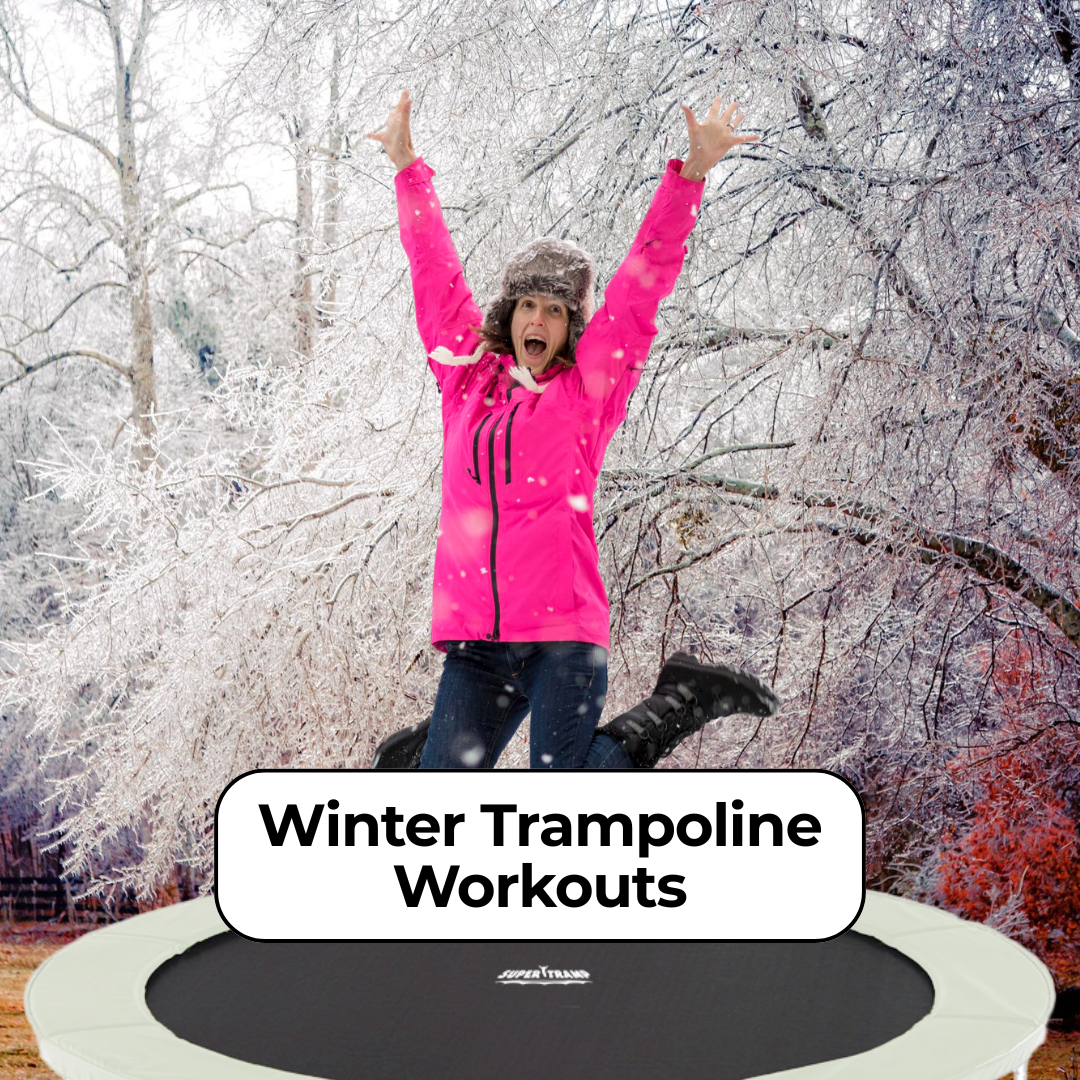Winter Trampoline Workouts