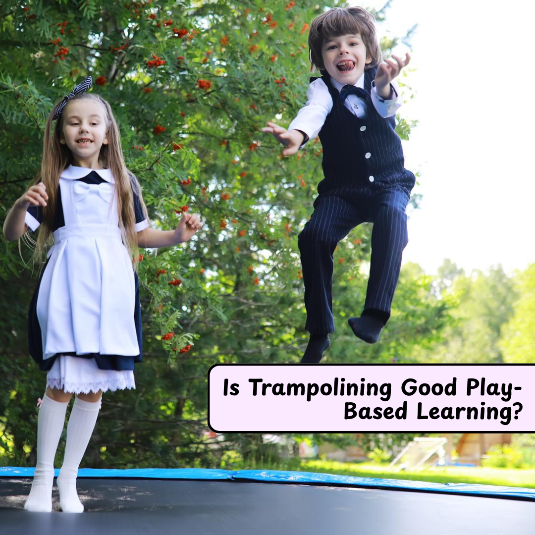 Is Trampolining Good Play-Based Learning?