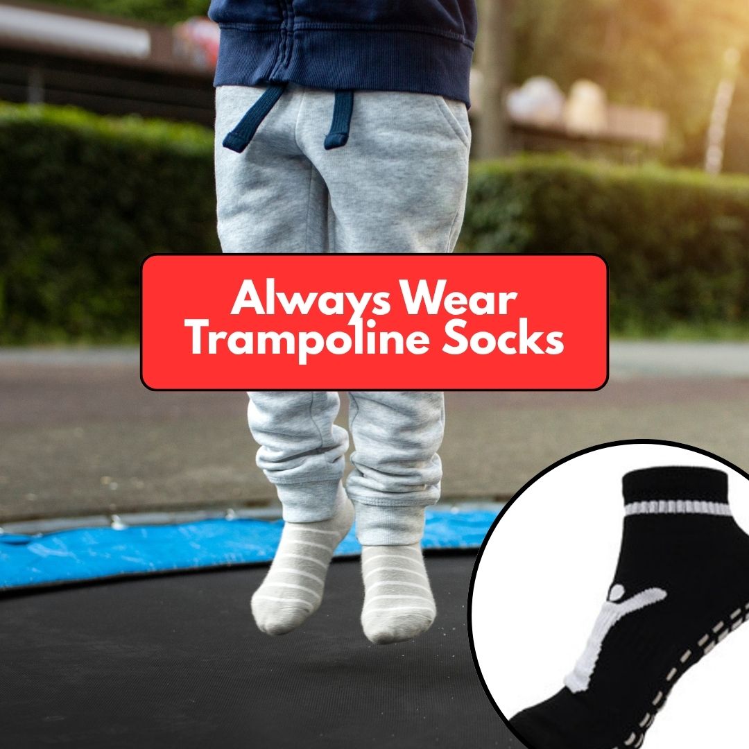 Always Wear Trampoline Socks