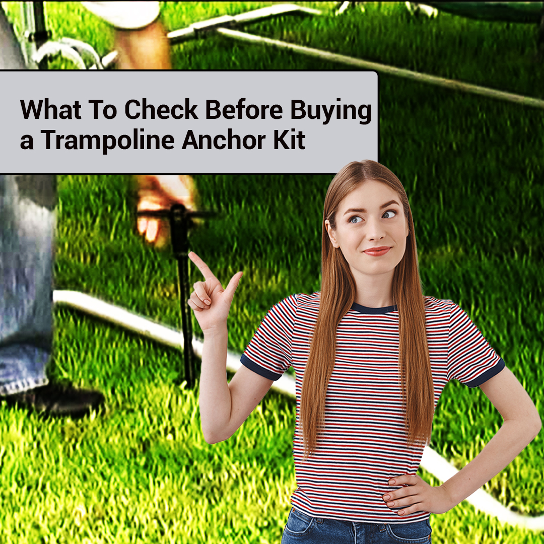 What To Check Before Buying a Trampoline Anchor Kit
