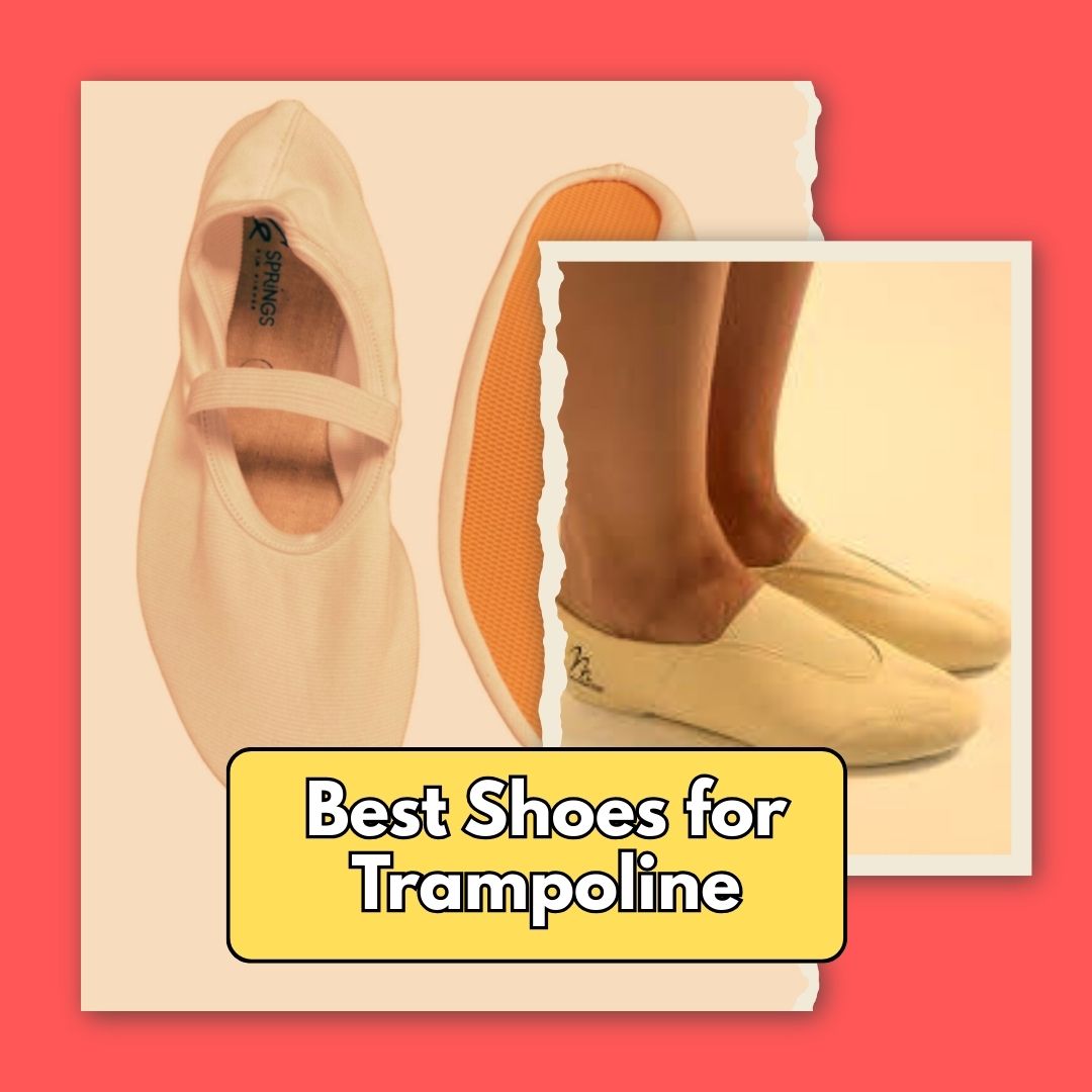 Best Shoes for Trampoline