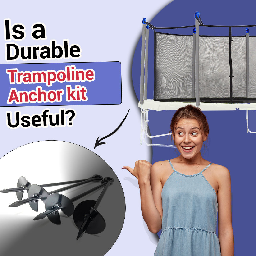 Is a Durable Trampoline Anchor Kit Useful?