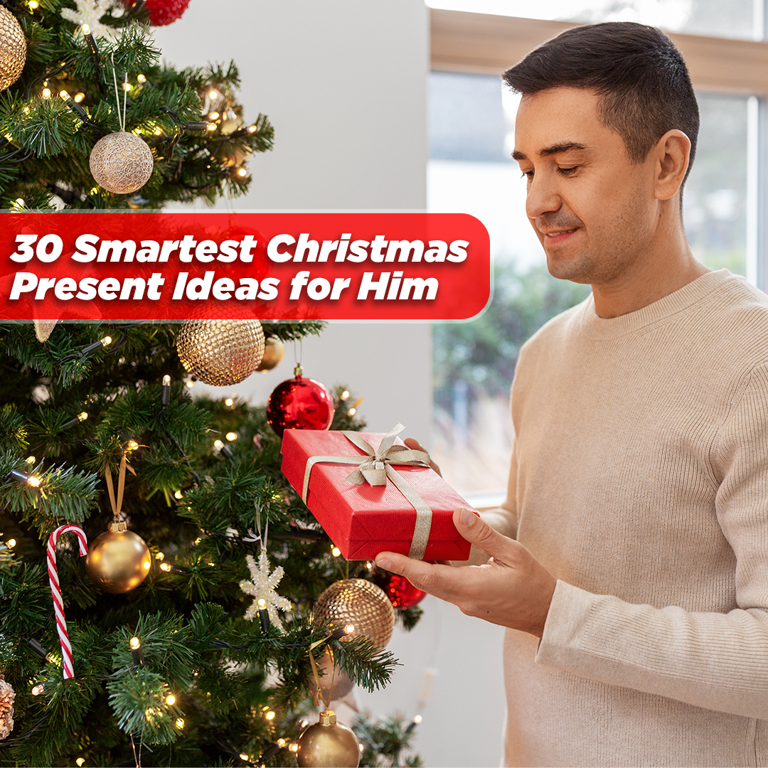 30 Smartest Christmas Present Ideas for Him