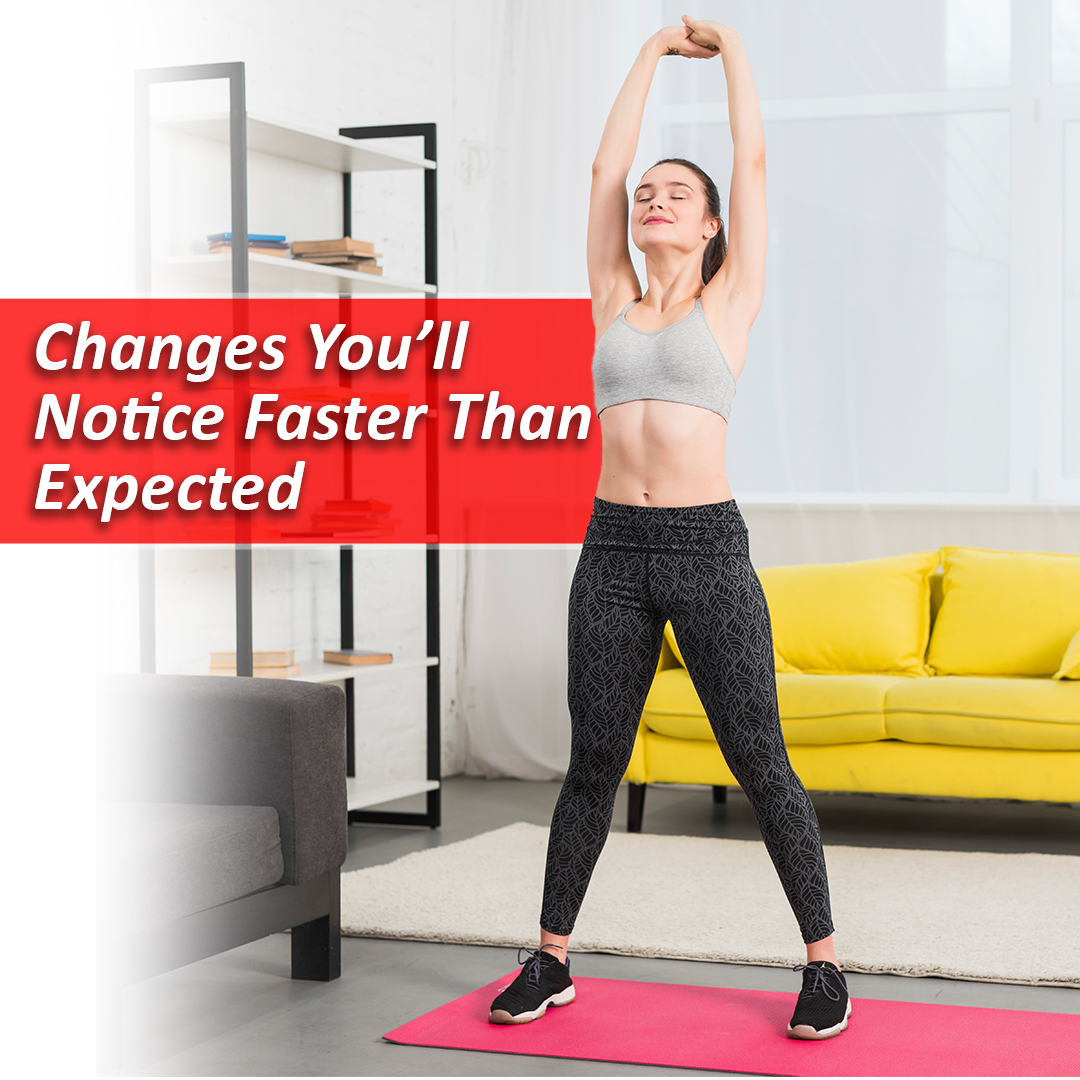 Changes You’ll Notice Faster Than Expected