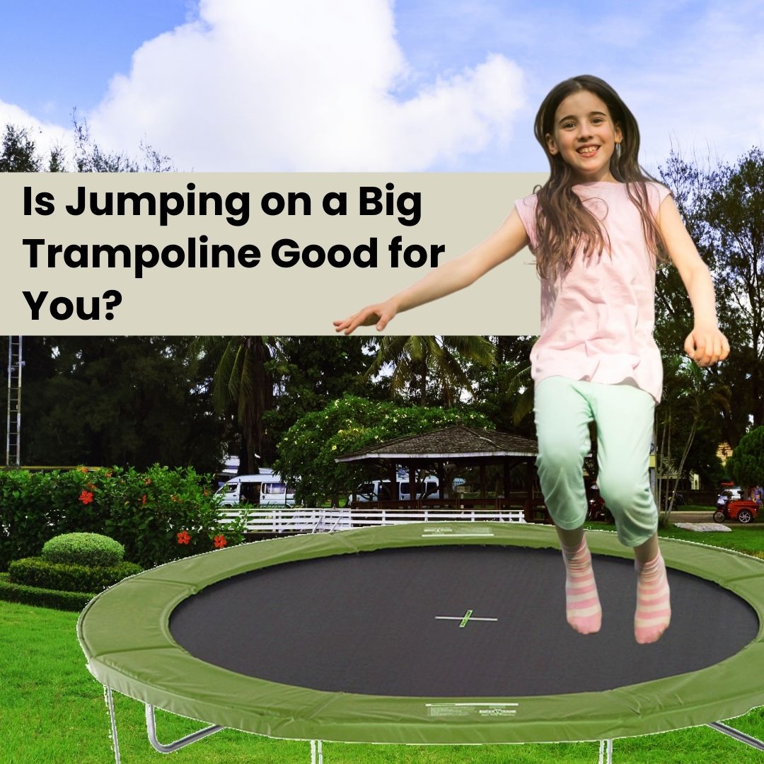 Is Jumping on a Big Trampoline Good for You?