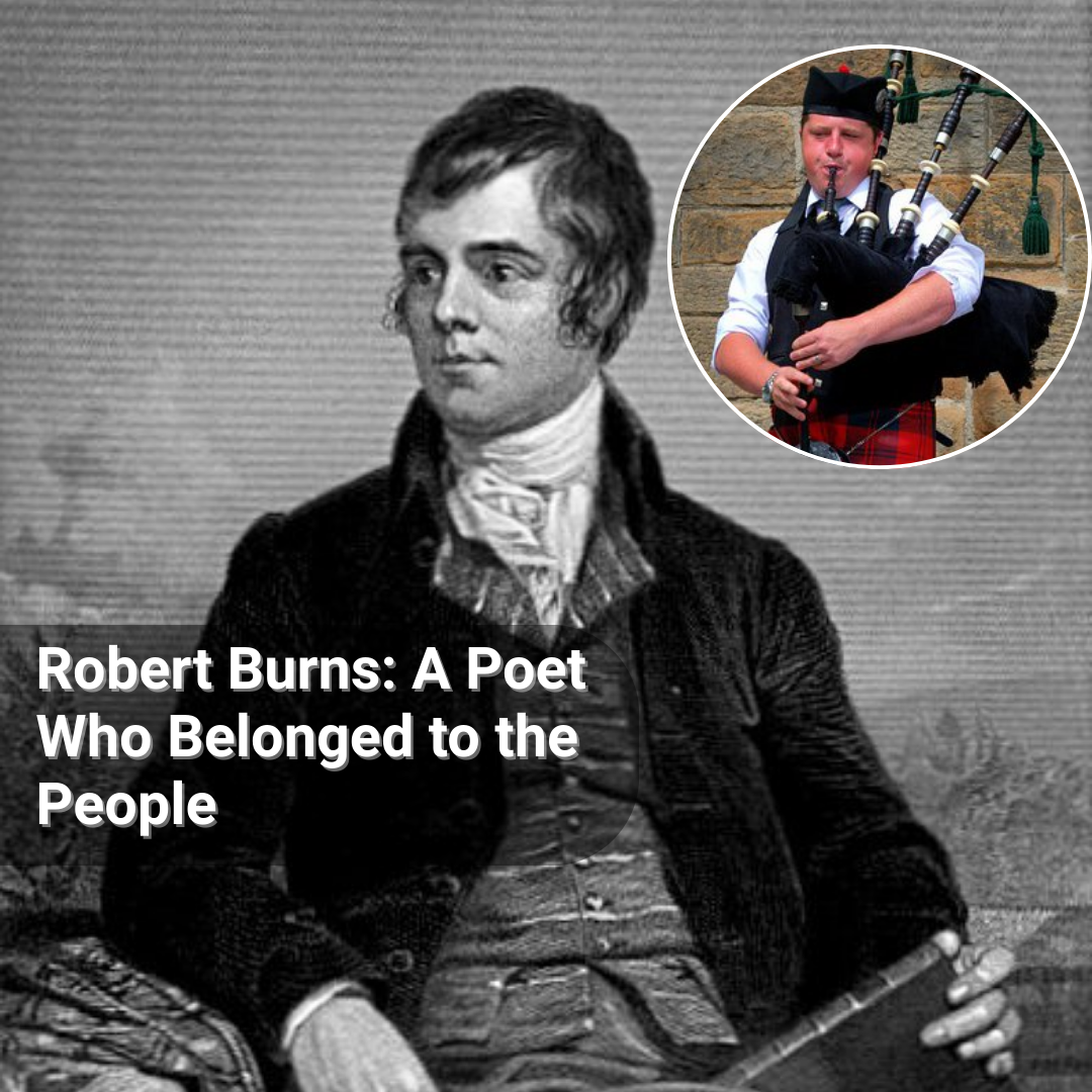Robert Burns: A Poet Who Belonged to the People