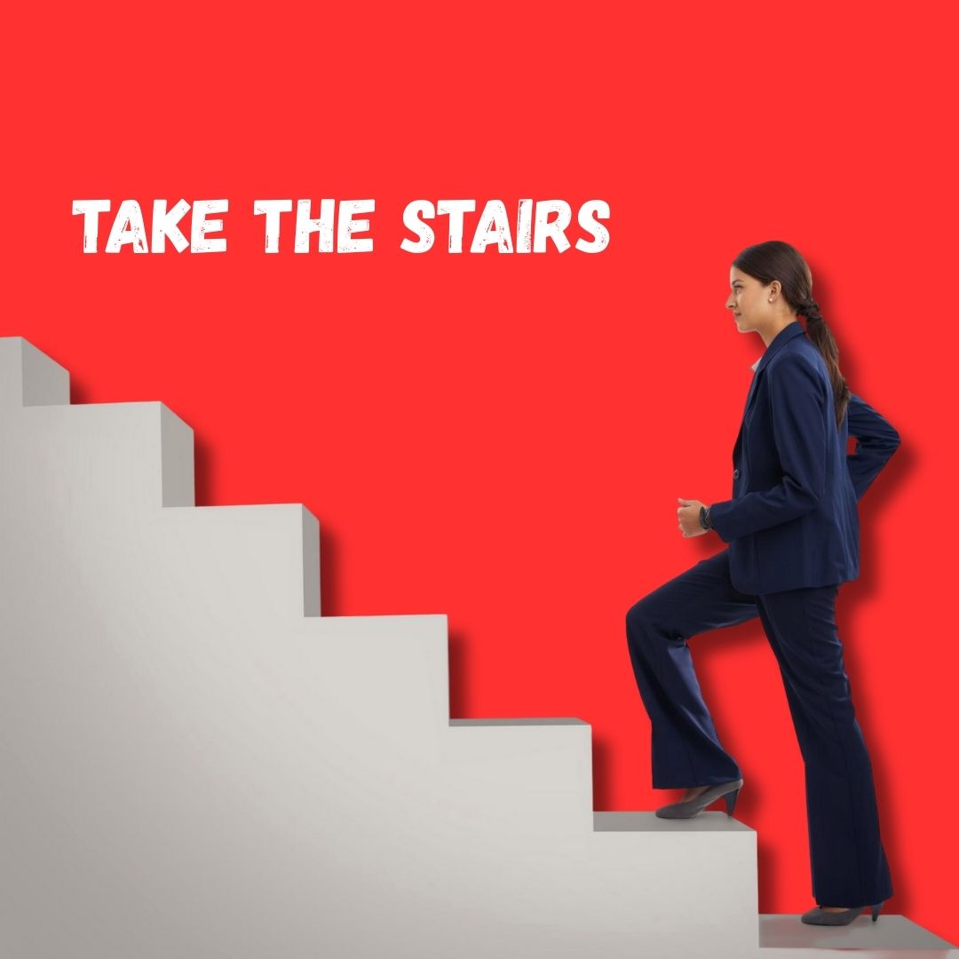Take the Stairs