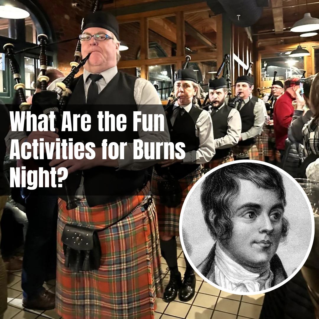 What Are the Fun Activities for Burns Night?
