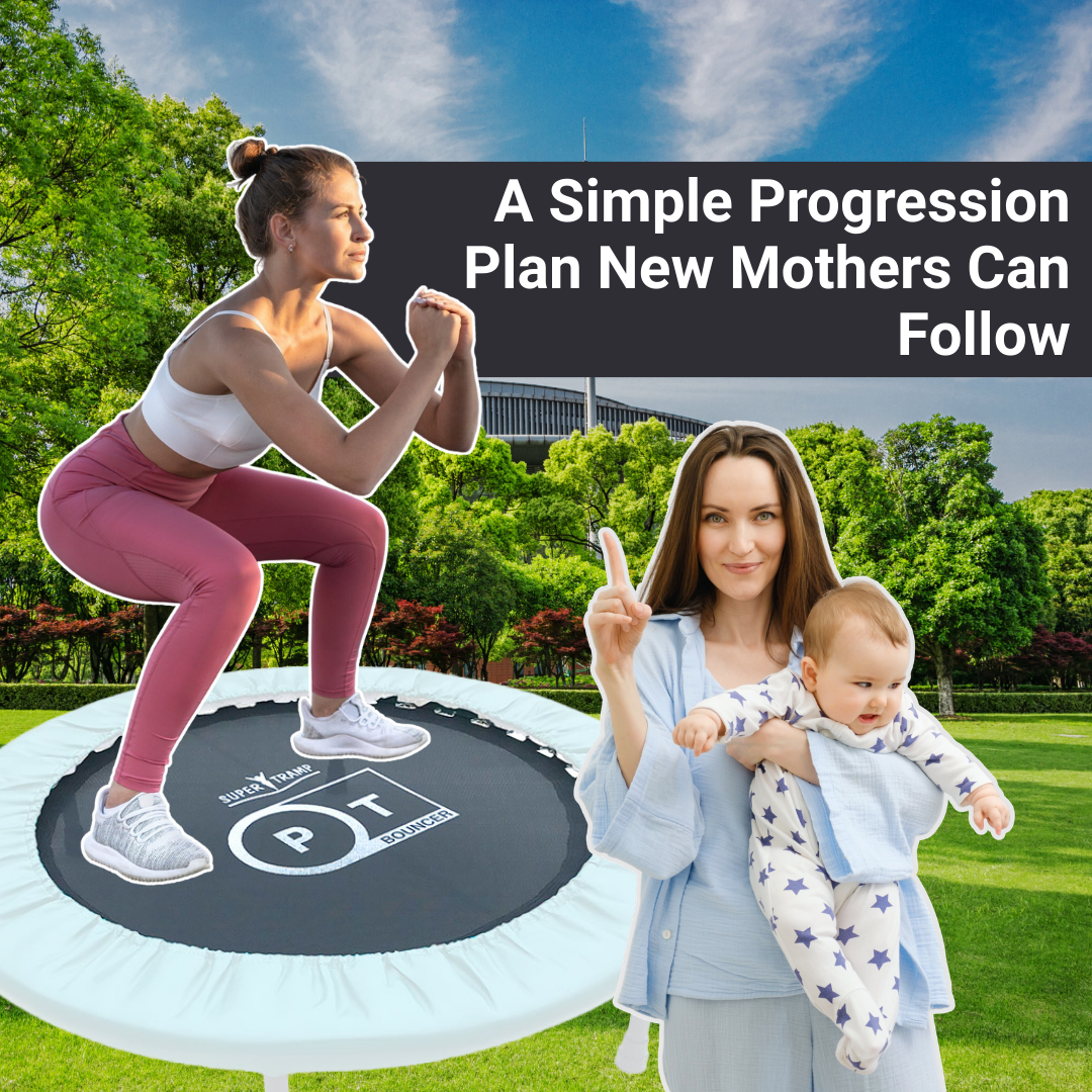 A Simple Progression Plan New Mothers Can Follow