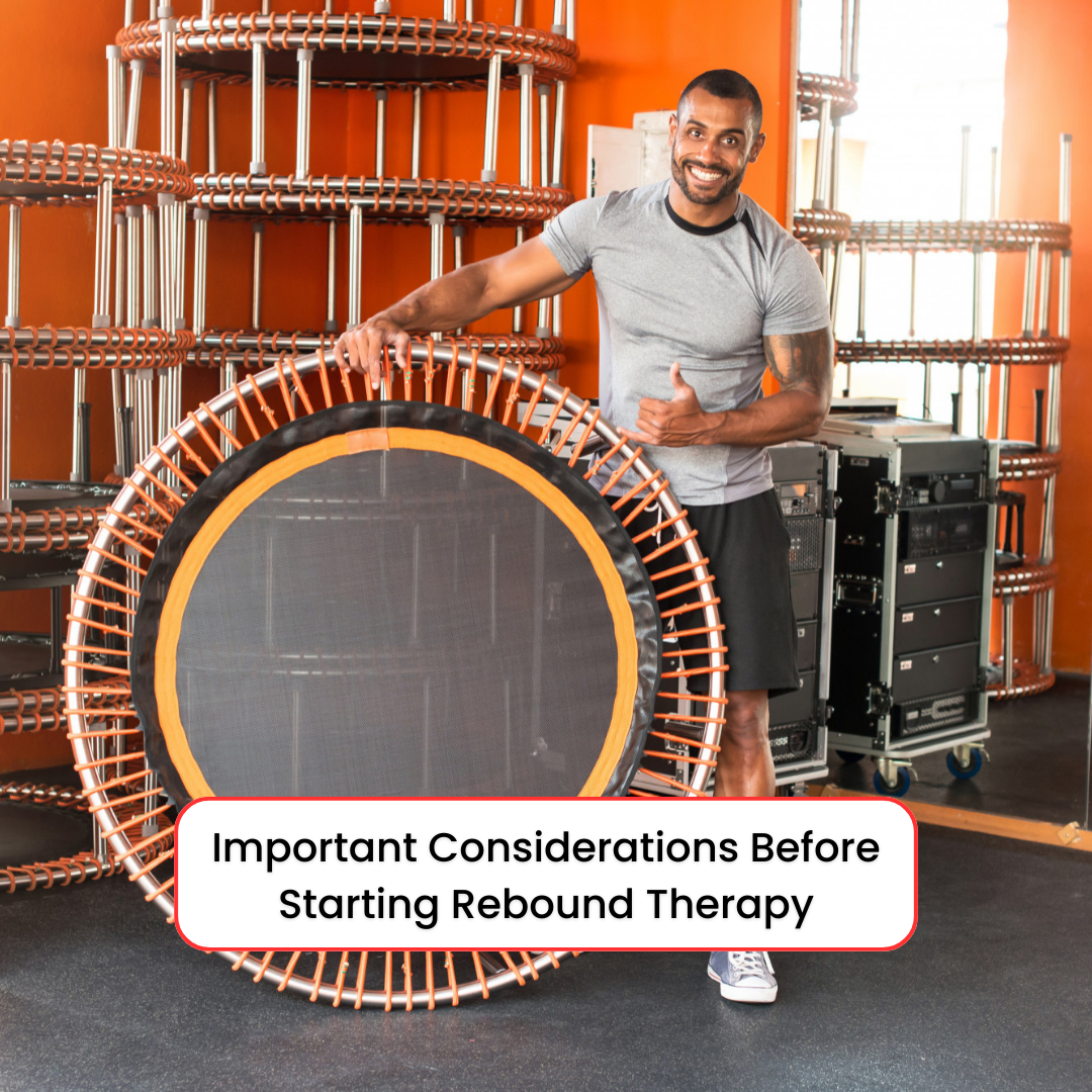 Important Considerations Before Starting Rebound Therapy