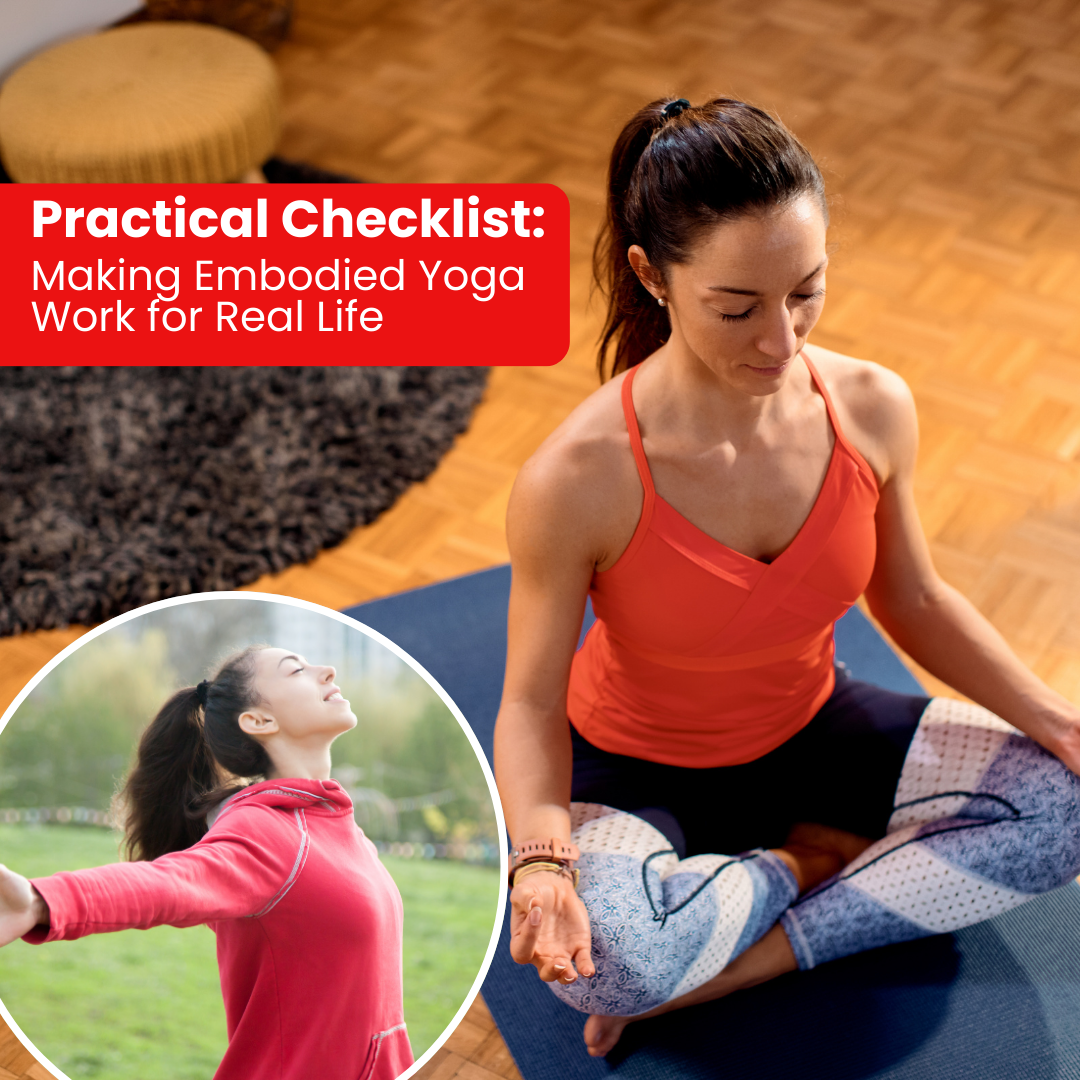 Making Embodied Yoga Work for Real Life