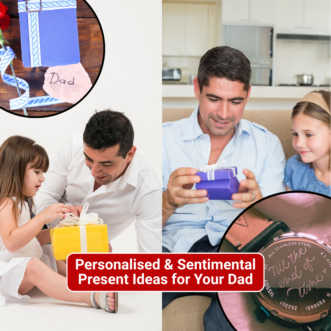 Personalised & Sentimental Present Ideas for Your Dad