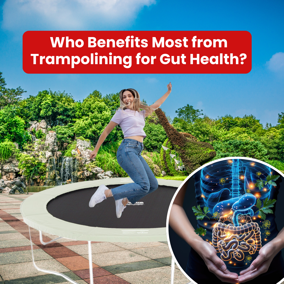 Who Benefits Most from Trampolining for Gut Health